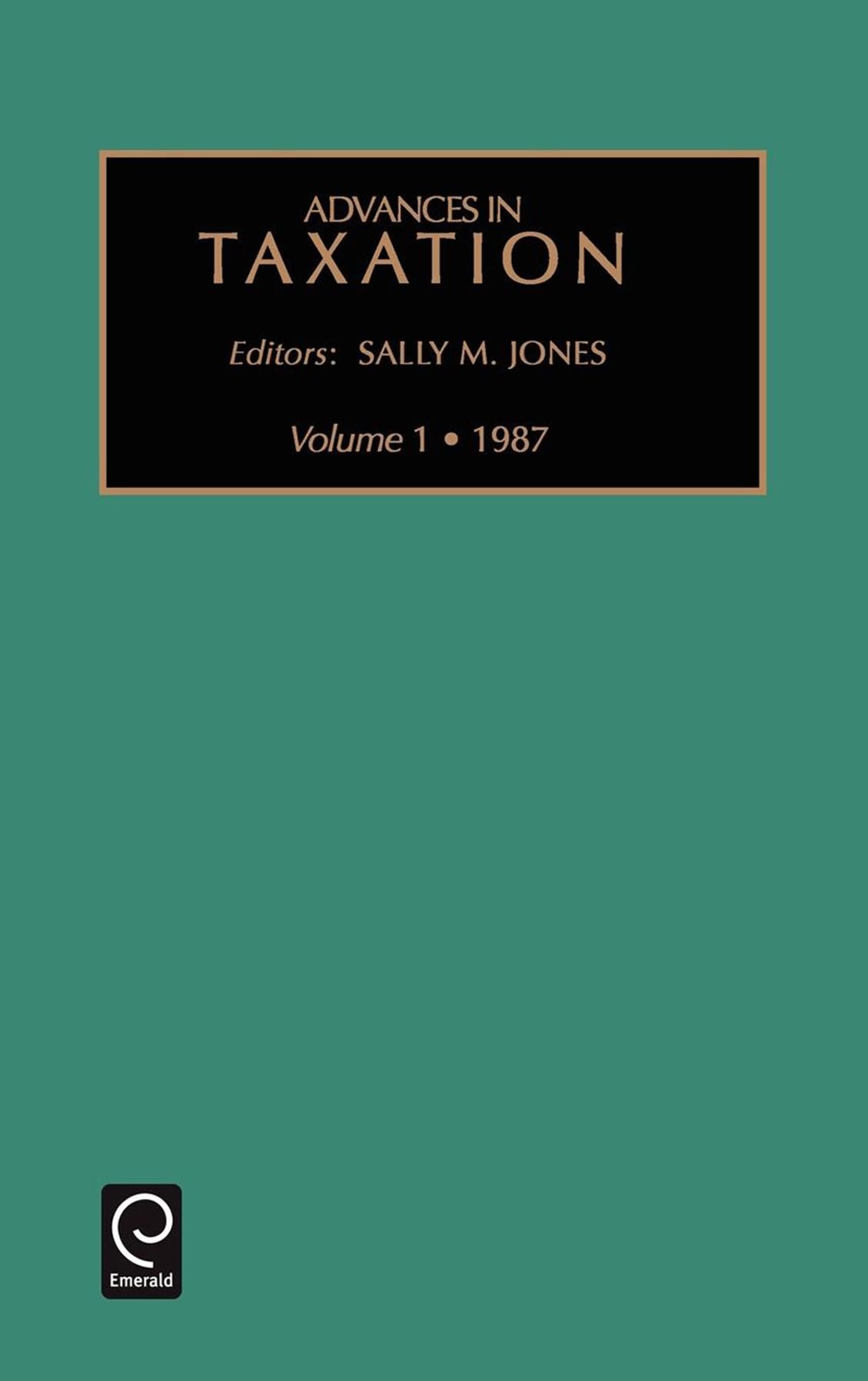 Advances in taxation, Volume 1