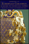 Looking at European Ceramics: A Guide to Technical Terms