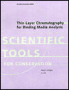 Thin-Layer Chromatography for Binding Media Analysis