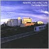 Making Architecture: The Getty Center