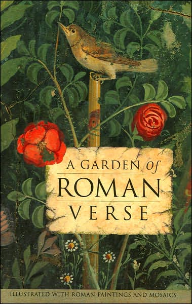 A Garden of Roman Verse