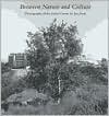 Between Nature and Culture: Photographs of the Getty Center