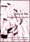 Time and Bits: Managing Digital Continuity