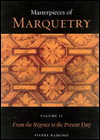Masterpieces of Marquetry: From the Regence to the Present Day