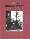 Eugene Atget: Photographs from the J. Paul Getty Museum