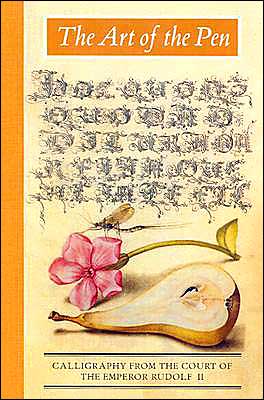 The Art of the Pen: Calligraphy From the Court of The Emperor Rudolf II