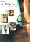 Introduction to Art Image Access: Tools, Standards, and Strategies