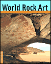 World Rock Art (Conservation and Cultural Heritage Series, #6)