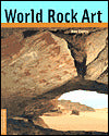 World Rock Art (Conservation and Cultural Heritage Series, #6)