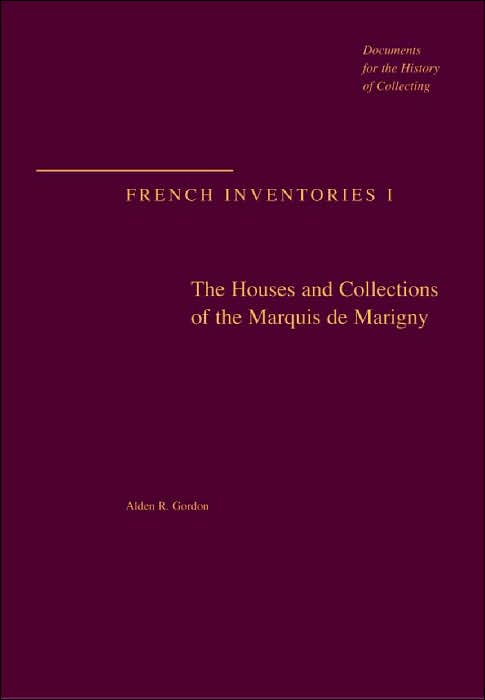 The Houses and Collections of the Marquis de Marigny