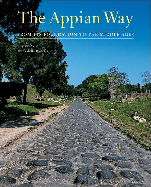 The Appian Way: From It's Foundation to the Middle Ages