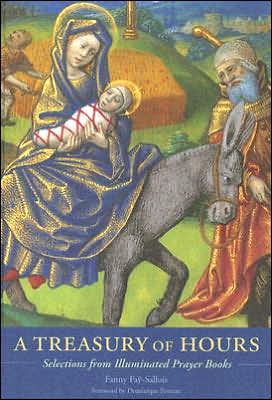 A Treasury of Hours: Selections from Illuminated Prayer Books