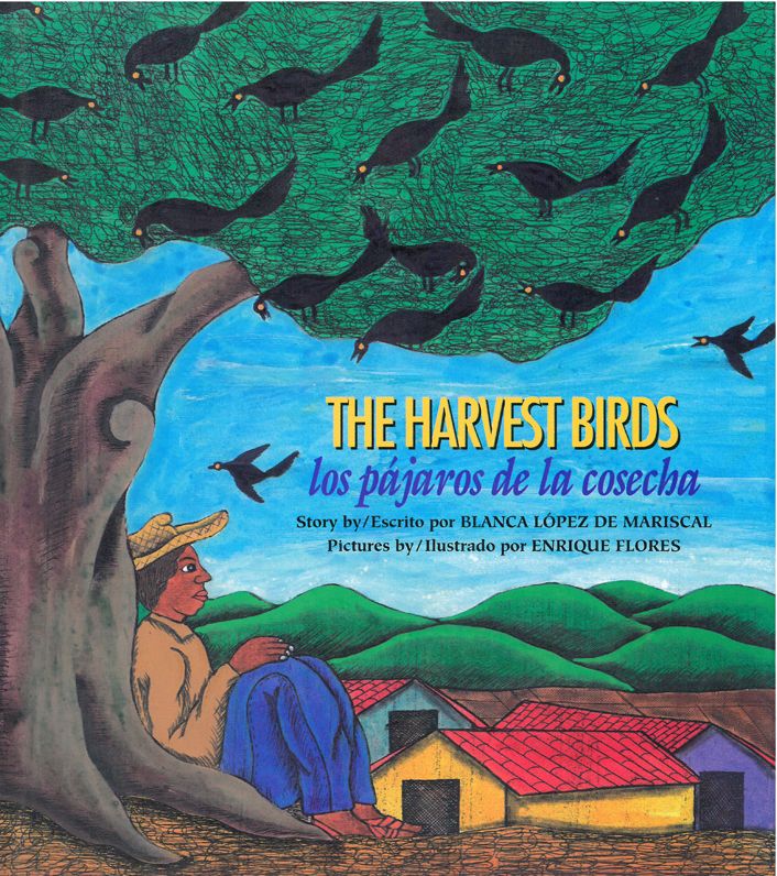 Harvest Birds/ Los Pajaros de la Cosecha