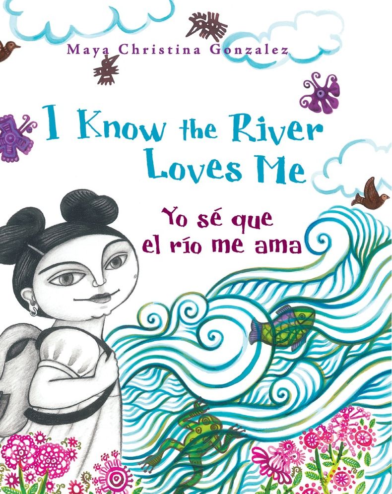 I Know the River Loves Me: Yo Sé Que el Río Me Ama