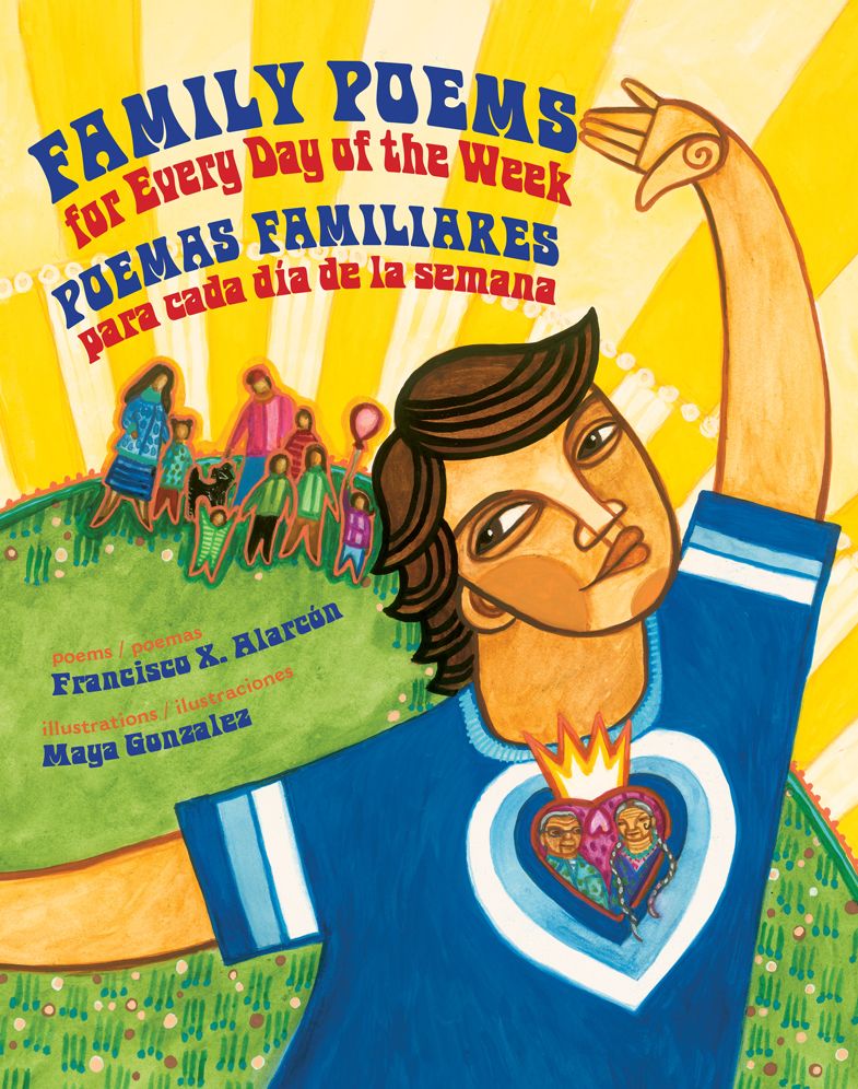 Family Poems for Every Day of the Week: Poemas Familiares Para Cada Dï¿½a de la Semana