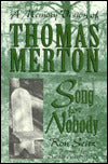 Song for Nobody: A Memory Vision of Thomas Merton