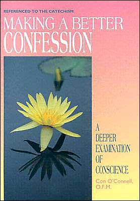 Making a Better Confession: A Deeper Examination of Conscience