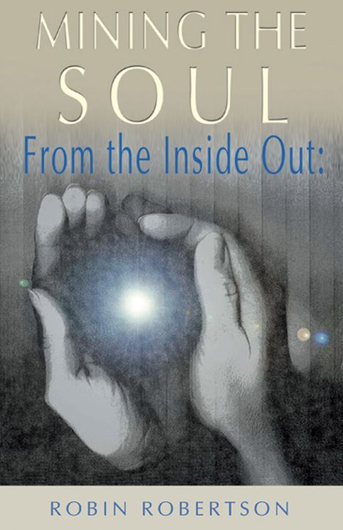 From the Inside out: Mining the Soul