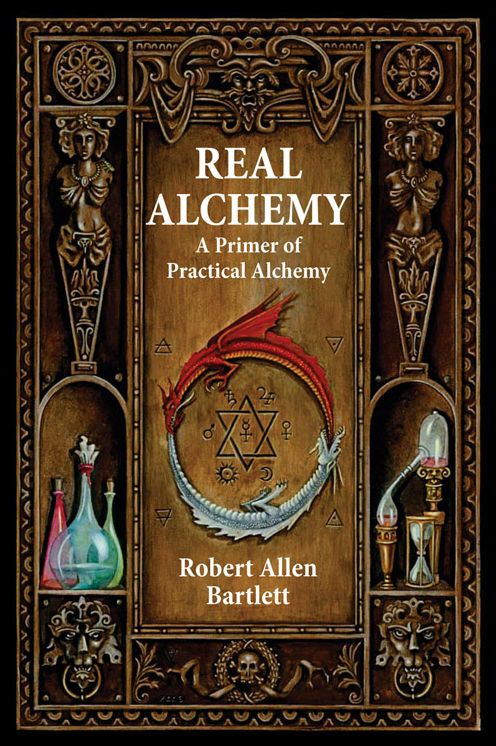 Real Alchemy A Primer of Practical Alchemy