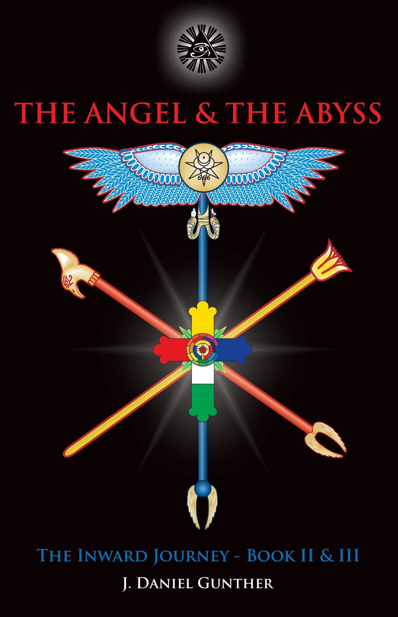 The Angel & The Abyss: The Inward Journey, Books II & III