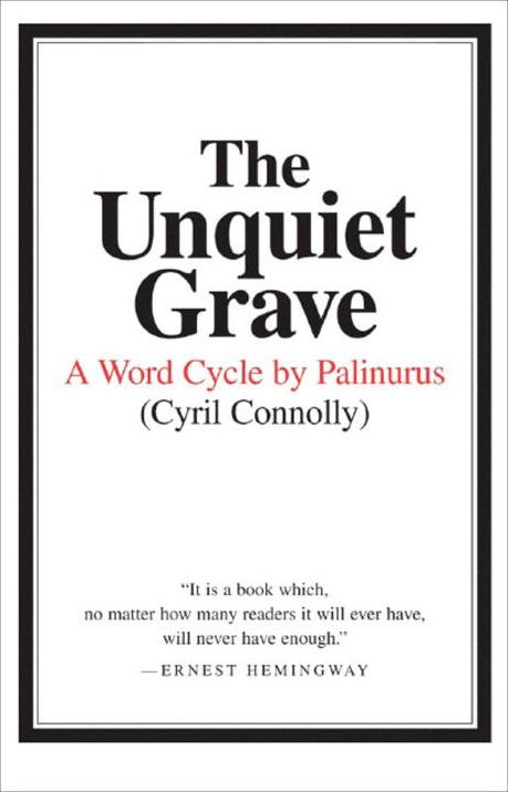 The Unquiet Grave: A Word Cycle by Palinaurus