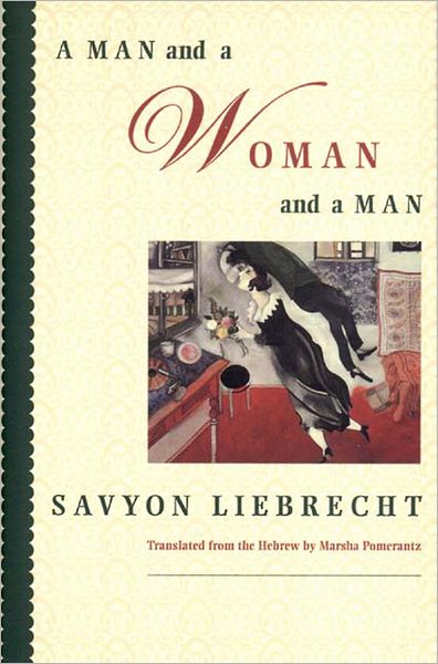 A Man and a Woman and a Man