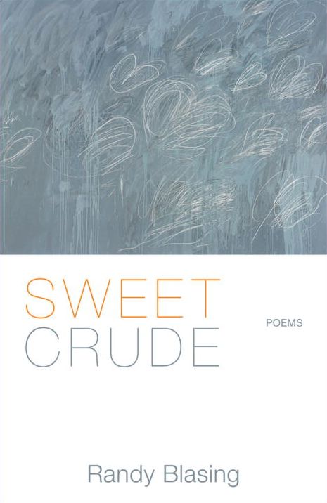 Sweet Crude: Poems