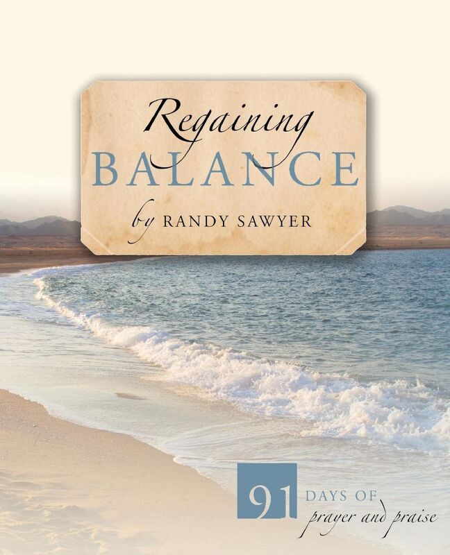 Regaining Balance: 91 Days of Prayer and Praise