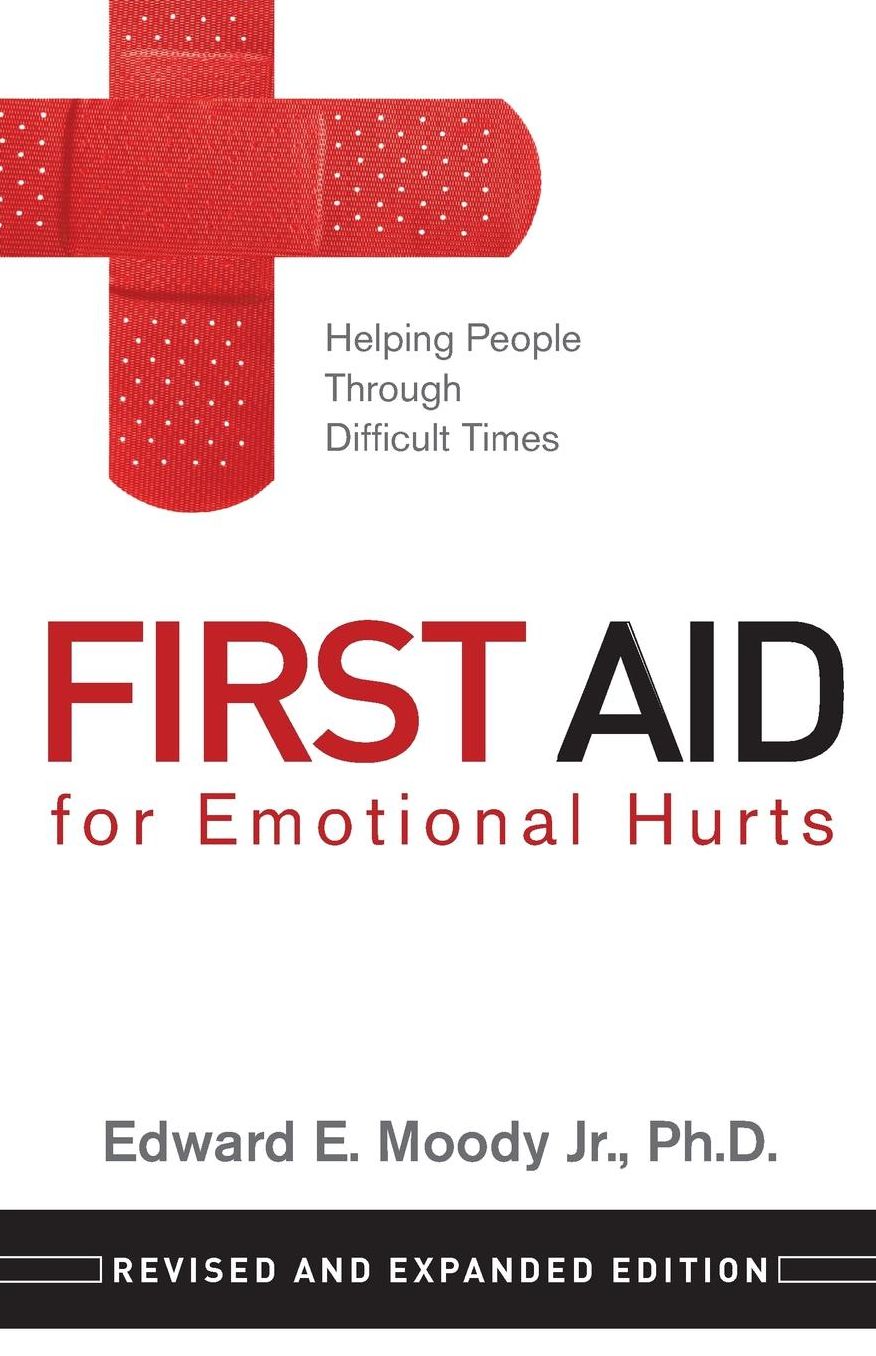 First Aid For Emotional Hurts