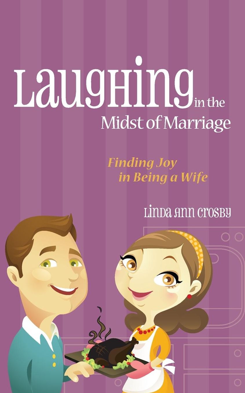 Laughing in the Midst of Marriage: Finding Joy in Being a Wife