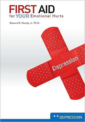 First Aid for Your Emotional Hurts: Depression