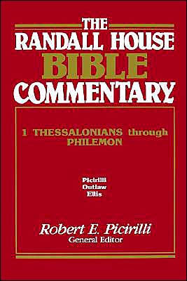The Randall House Bible Commentary: 1 Thessalonians Through Philemon