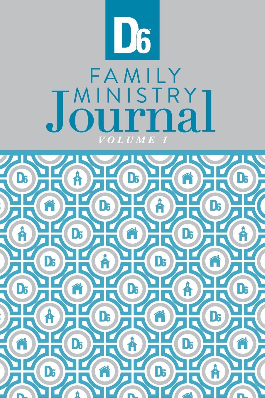 D6 Family Ministry Journal