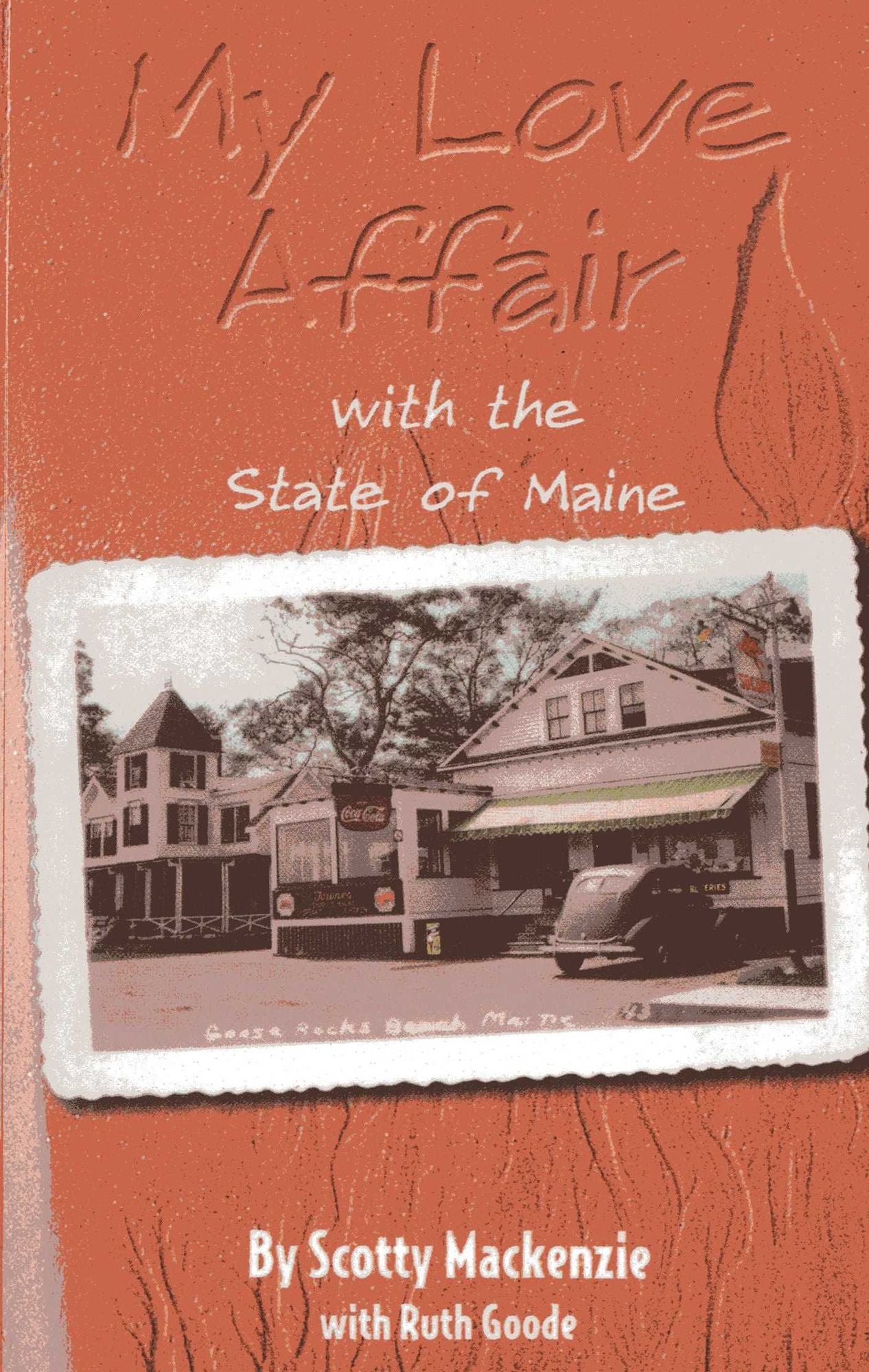 My Love Affair with the State of Maine
