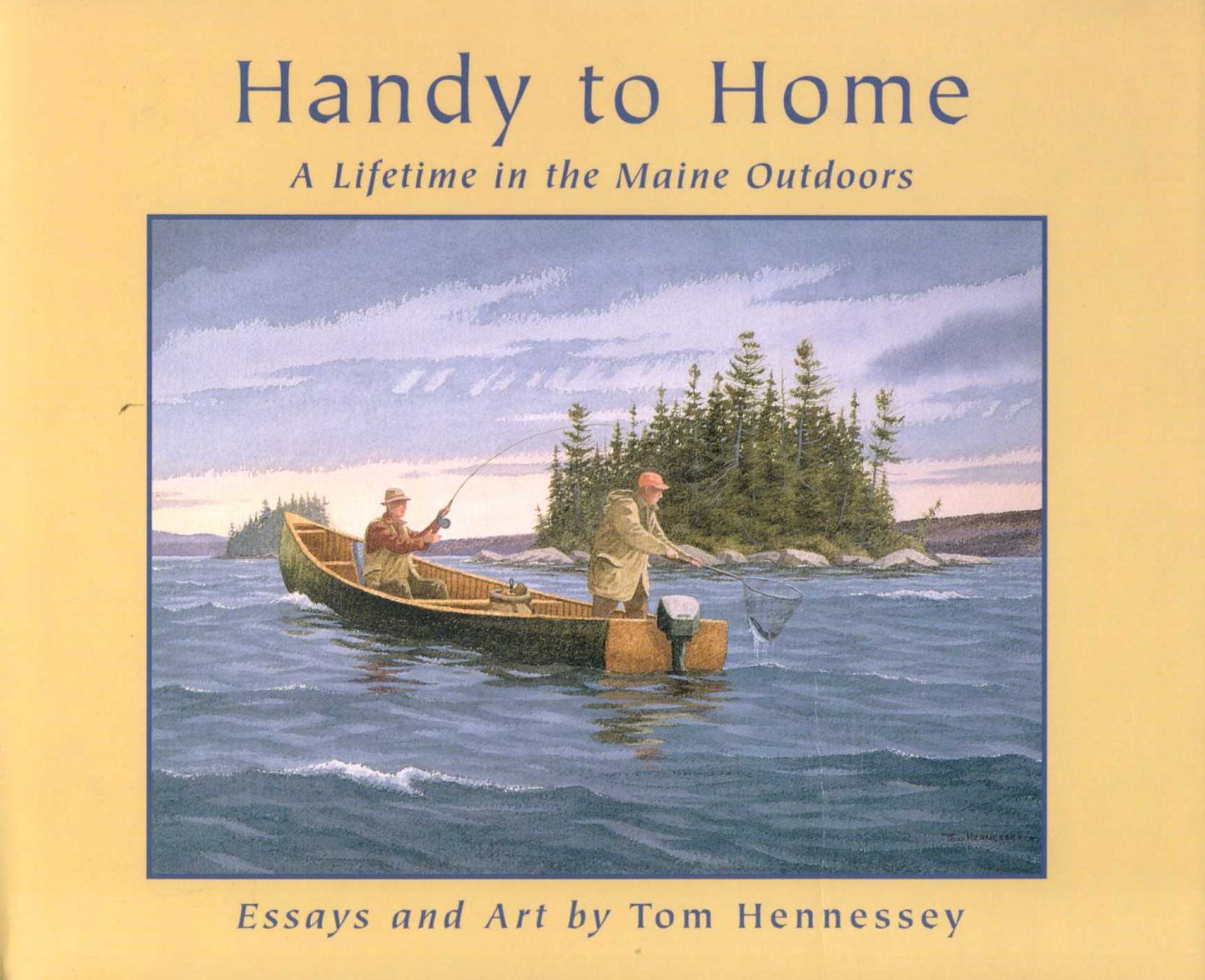Handy to Home: A Lifetime in the Maine Outdoors