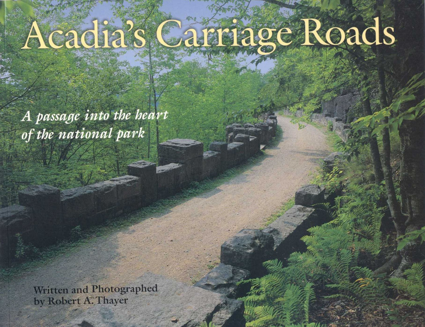 Acadia's Carriage Roads: A Passage into the Heart of the National Park