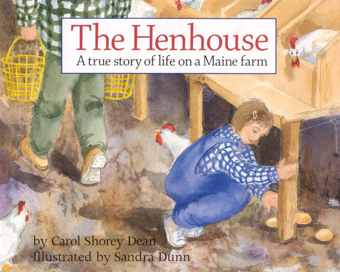 Henhouse: A True Story of Growing Up on a Maine Farm