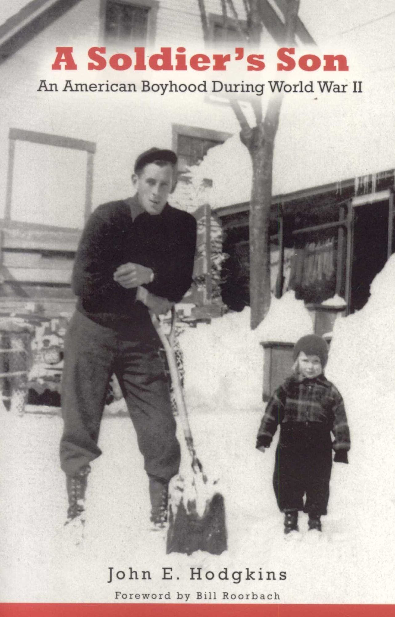 Soldier's Son: An American Boyhood during World War II