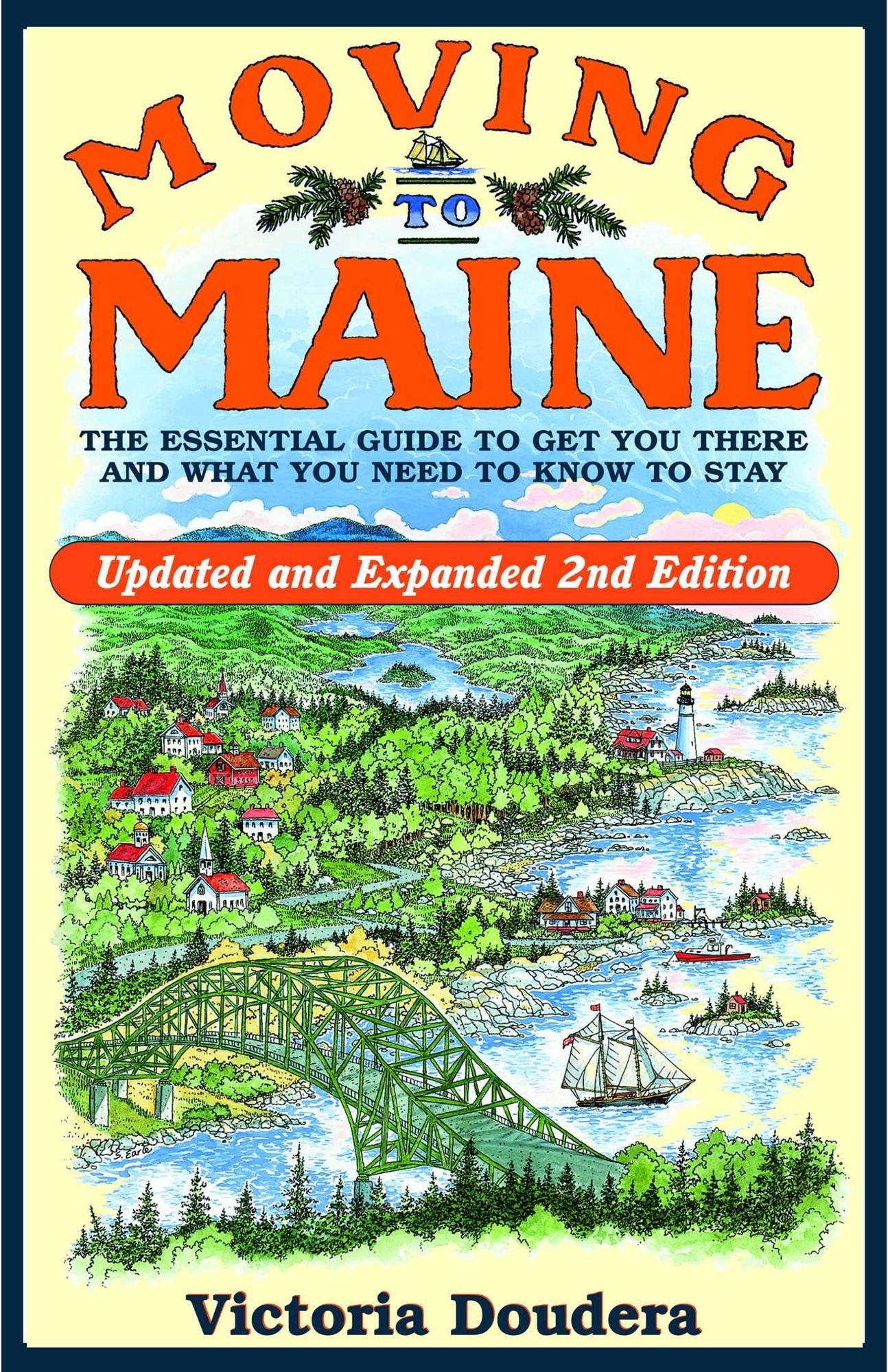 Moving to Maine: The Essential Guide to Get You There and What You Need to Know to Stay