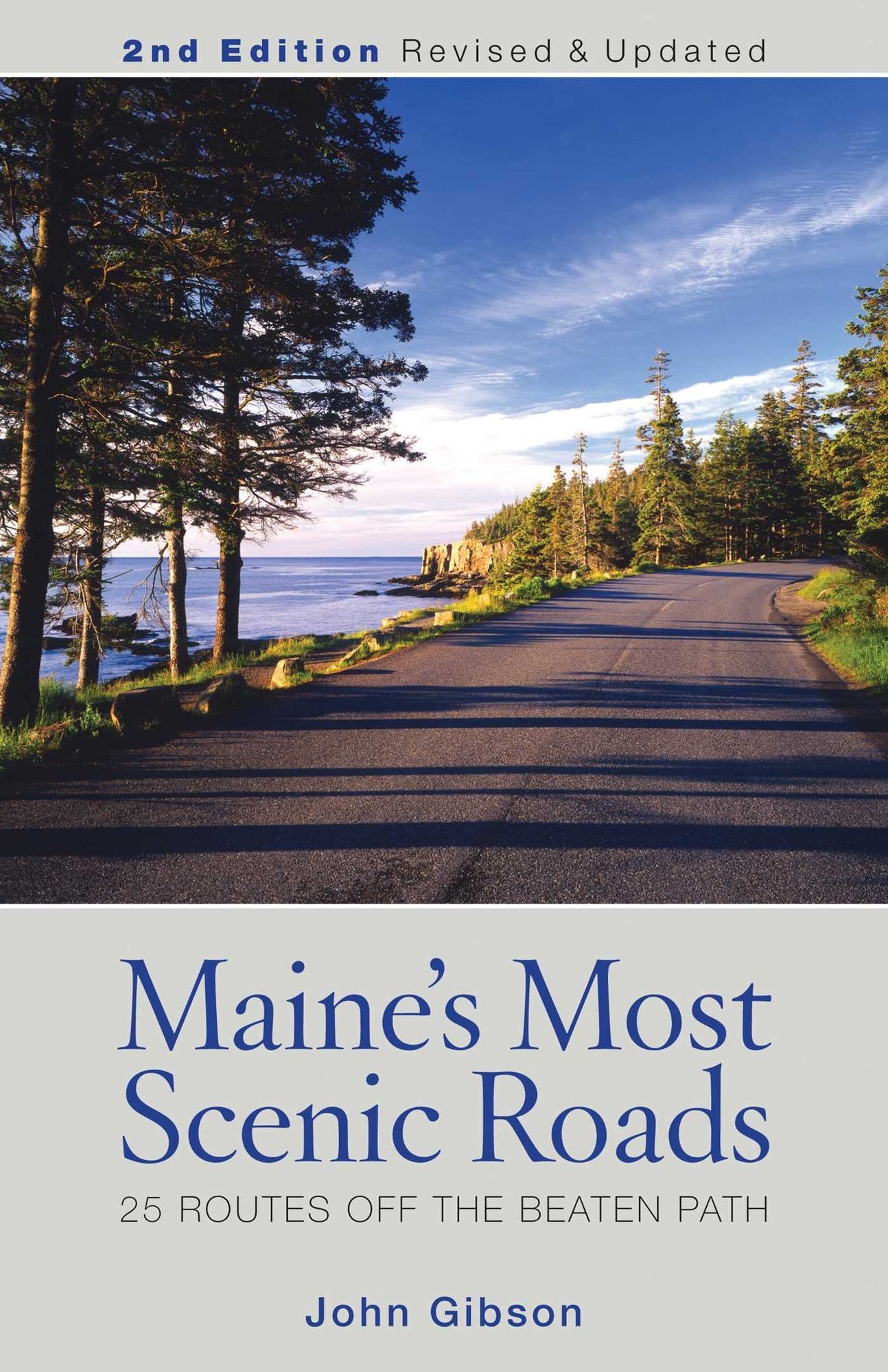 Maine's Most Scenic Roads: 25 Routes off the Beaten Path
