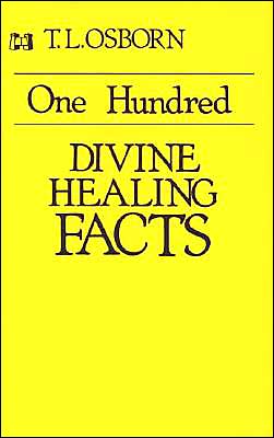 One Hundred Divine Healing Facts