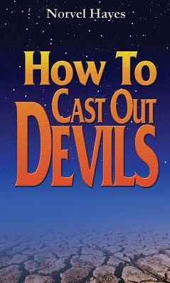 How to Cast Out Devils