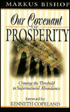 Our Covenant of Prosperity: Crossing the Threshold to Supernatural Abundance