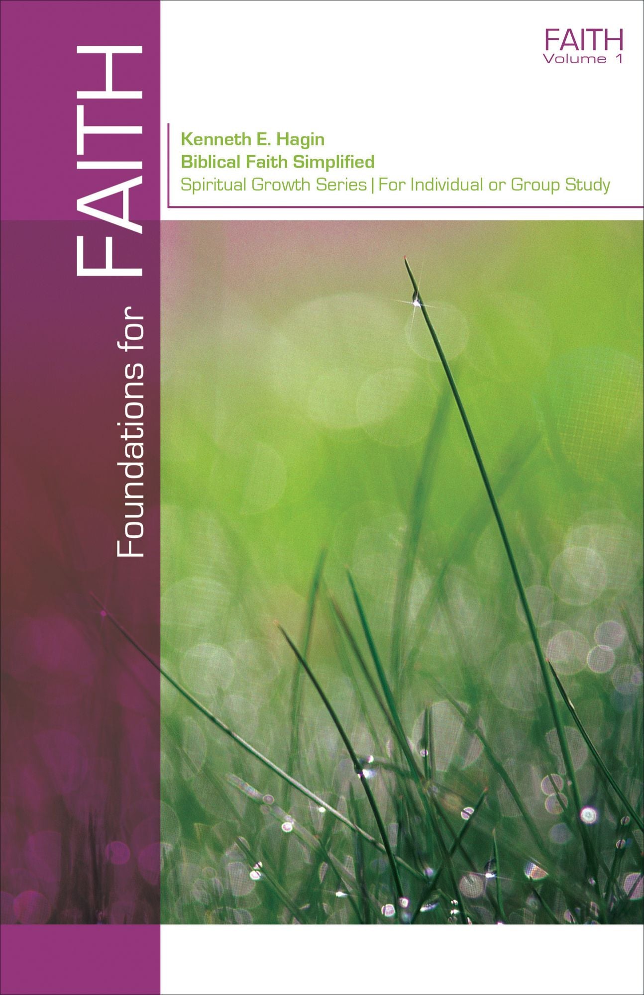 Foundations For Faith: Biblical Faith Simplified