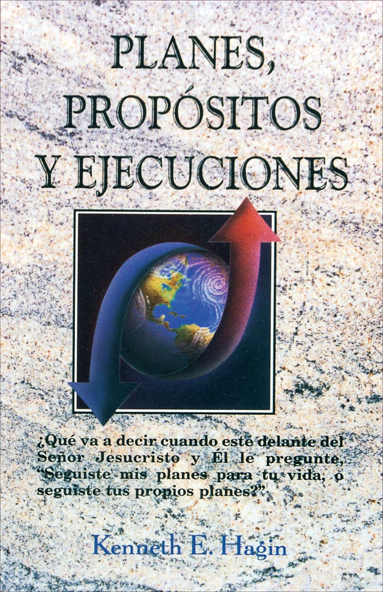 Planes, Propósitos y Ejecuciones: (Plans, Purposes and Pursuits - Spanish)