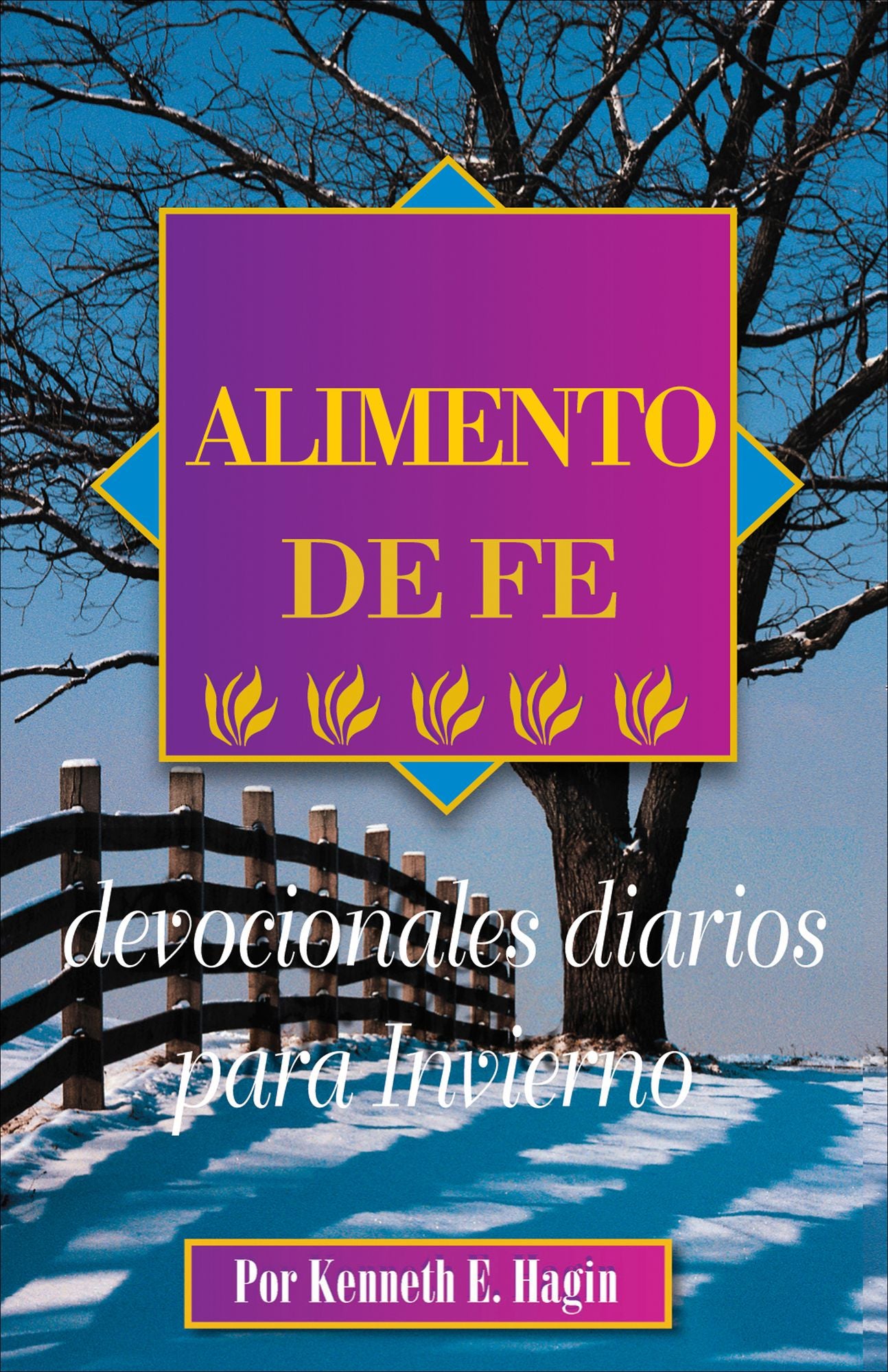 Alimento de Fe Devocionales Diarios para Invierno