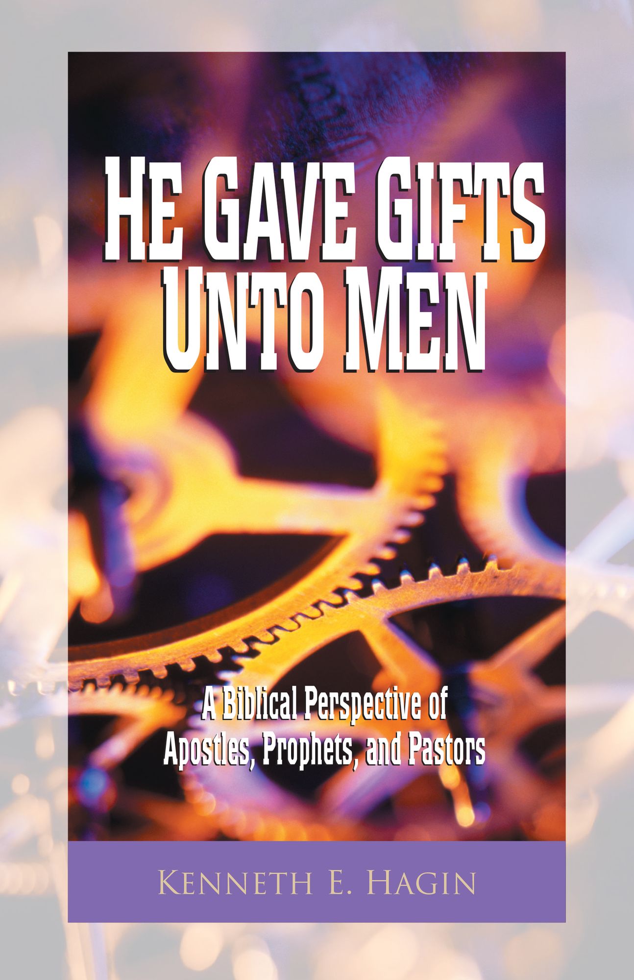 He Gave Gifts Unto Men