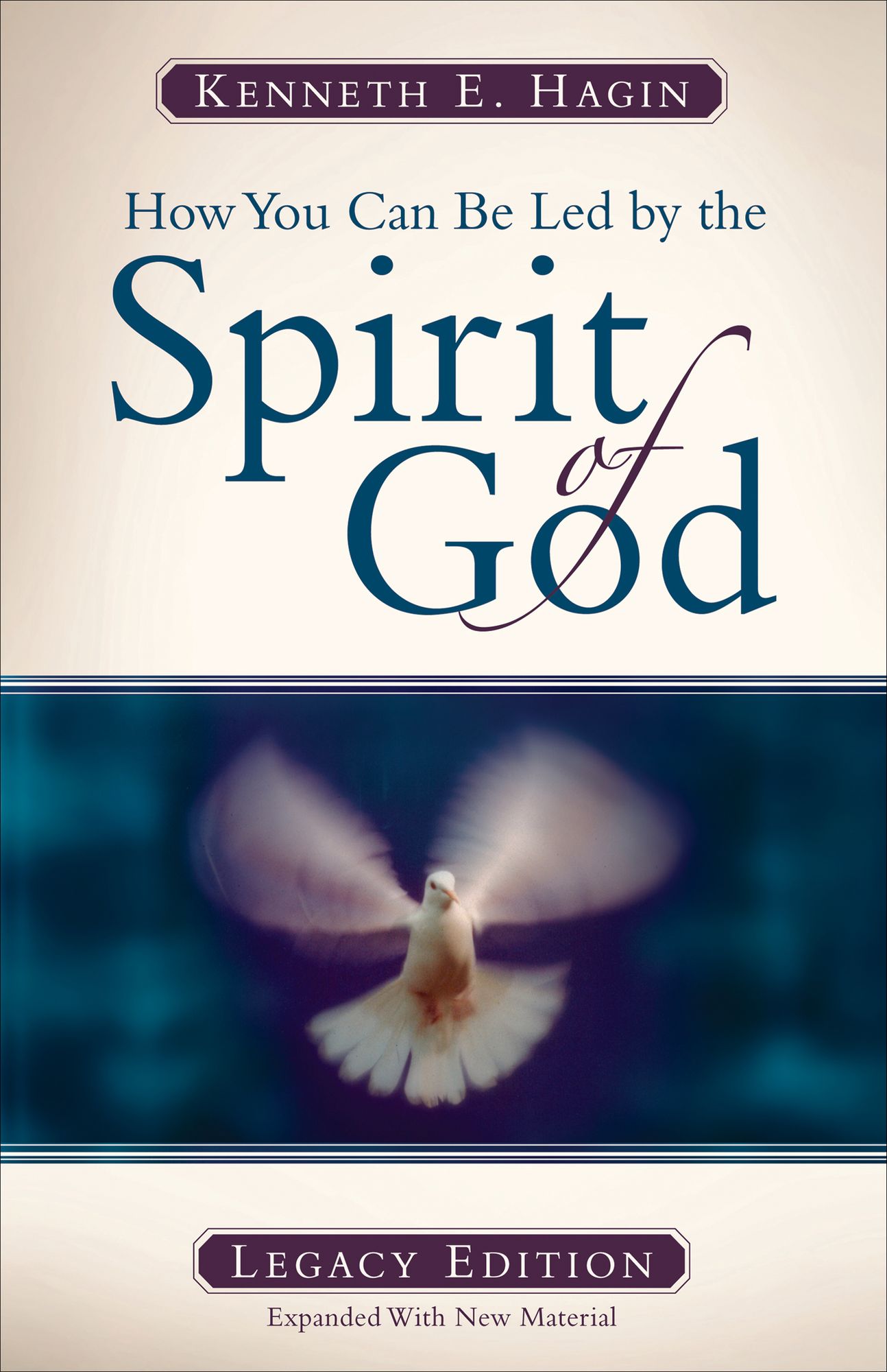 How You Can Be Led by the Spirit of God: Legacy Edition