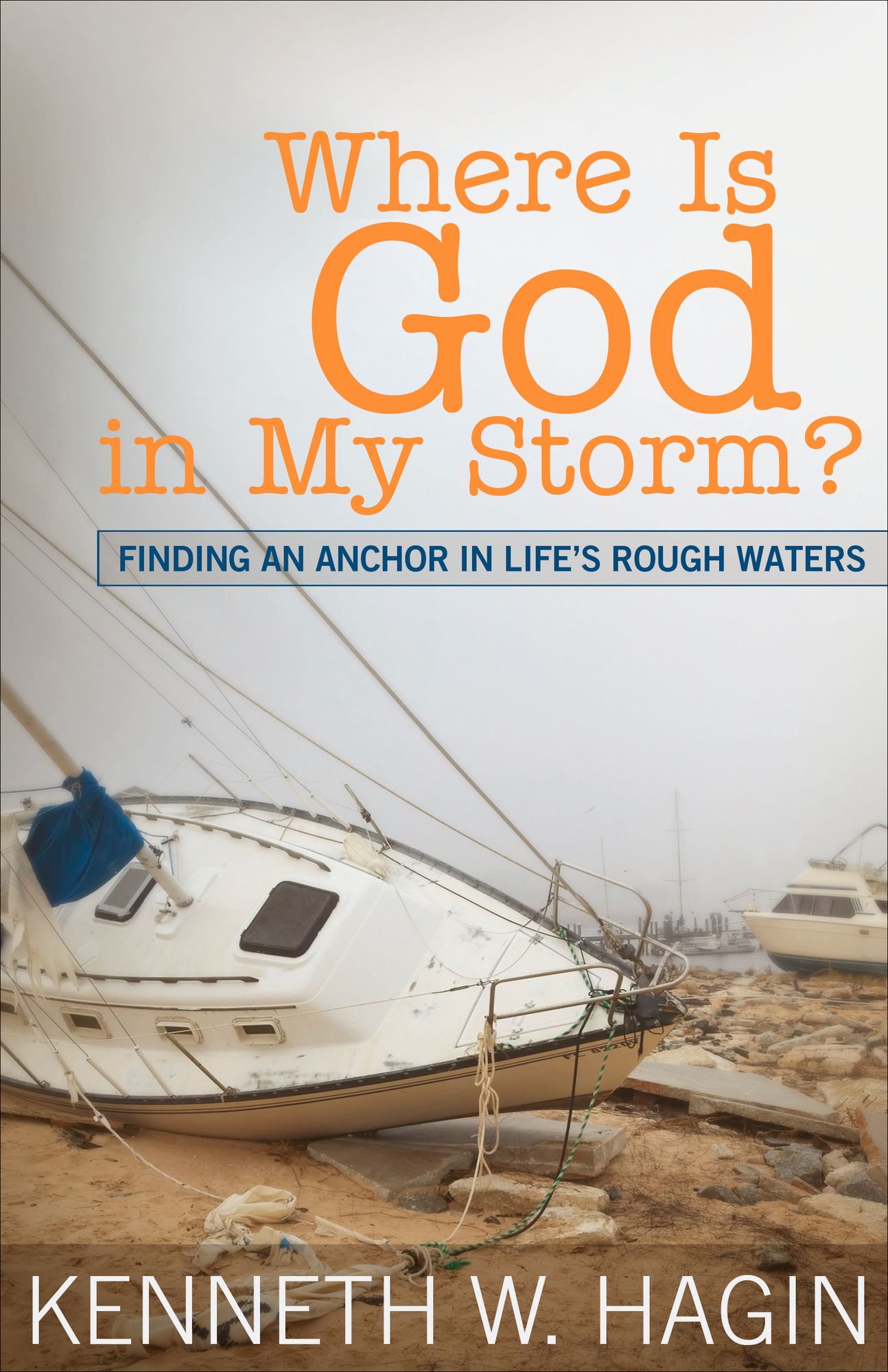 Where Is God in My Storm?