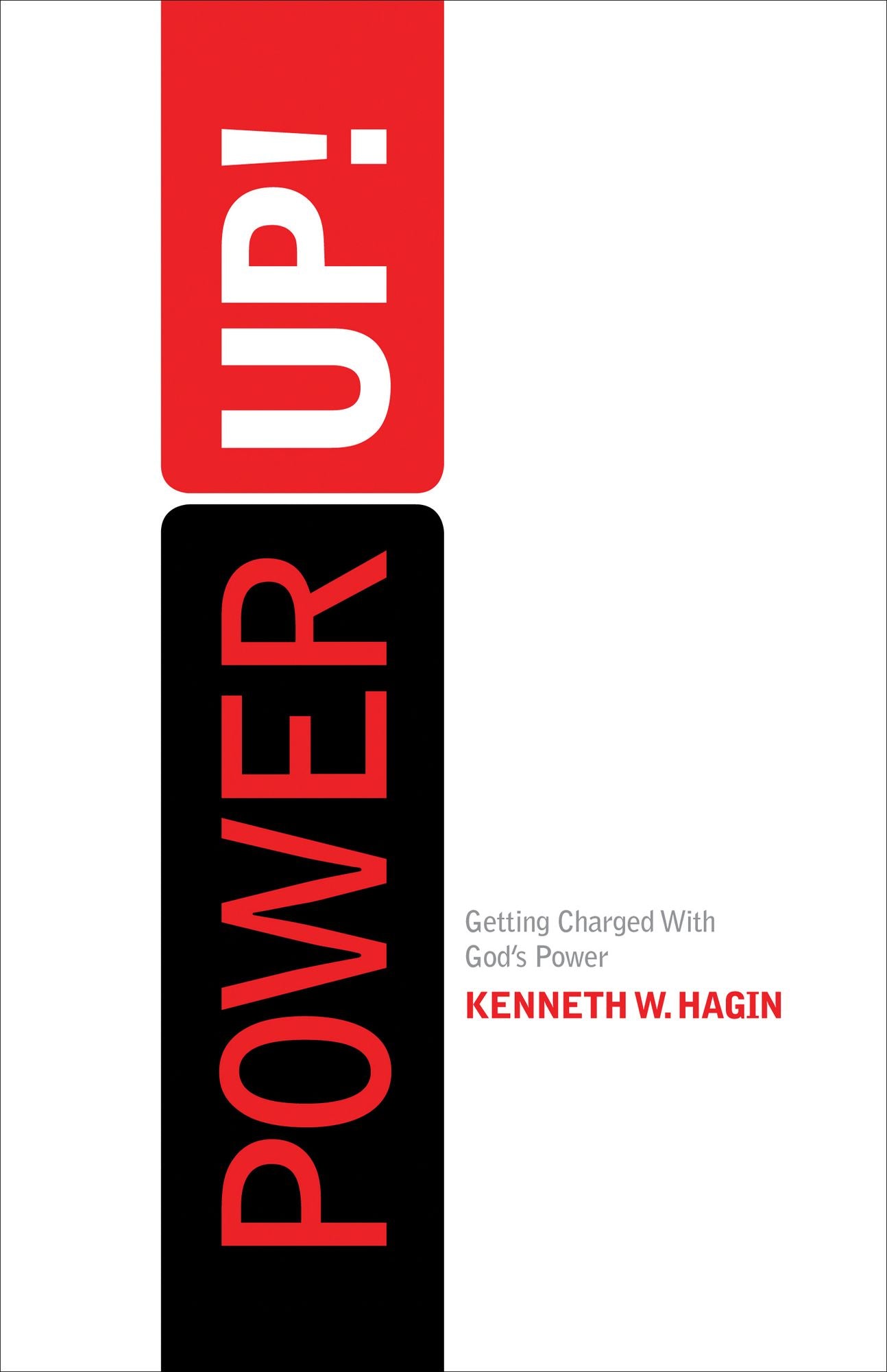 Power Up!: Getting Charged With God's Power